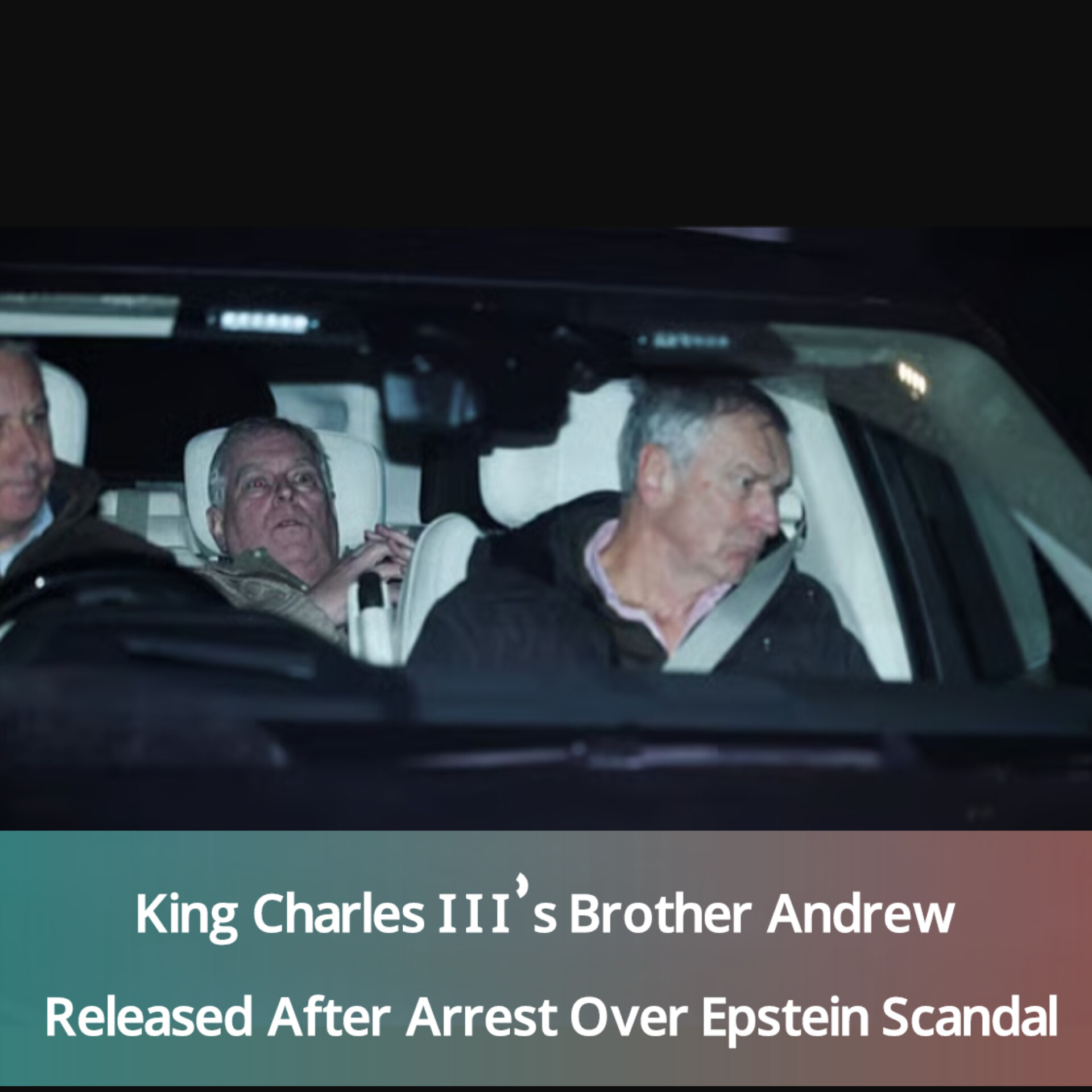 Prince Andrew leaving Thames Valley Police station after Epstein-related arrest”